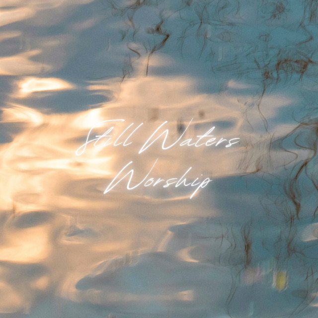 Still Waters Worship poster